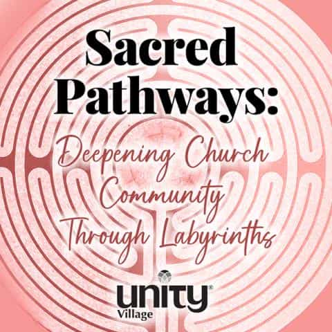 Sacred Pathways: Deepening Church Community Through Labyrinths