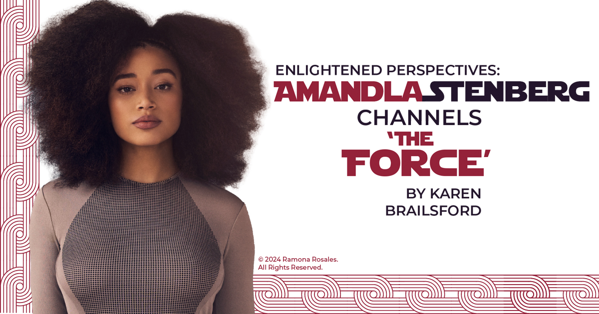 Enlightened Perspectives: Amandla Stenberg Channels 'The Force' By Karen Brailsford